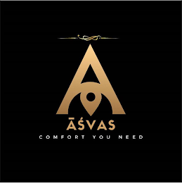 A ASVAS COMFORT YOU NEED