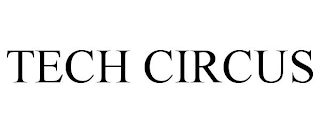 TECH CIRCUS