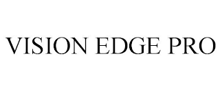 VISION EDGE PRO