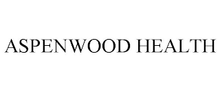 ASPENWOOD HEALTH