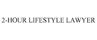 2-HOUR LIFESTYLE LAWYER