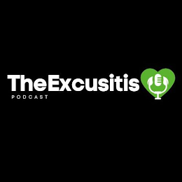 THE EXCUSITIS PODCAST