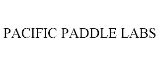 PACIFIC PADDLE LABS