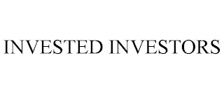 INVESTED INVESTORS