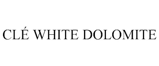 CLÉ WHITE DOLOMITE