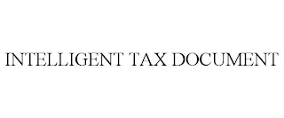 INTELLIGENT TAX DOCUMENT