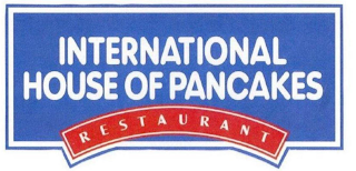 INTERNATIONAL HOUSE OF PANCAKES RESTAURANT