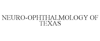 NEURO-OPHTHALMOLOGY OF TEXAS