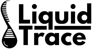 LIQUID TRACE