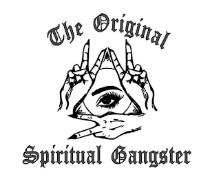 THE ORIGINAL SPIRITUAL GANGSTER