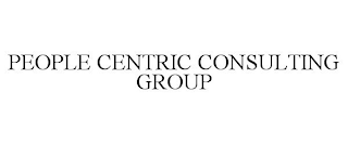 PEOPLE CENTRIC CONSULTING GROUP