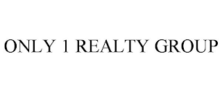 ONLY 1 REALTY GROUP