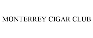 MONTERREY CIGAR CLUB