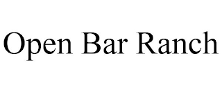 OPEN BAR RANCH