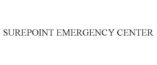 SUREPOINT EMERGENCY CENTER