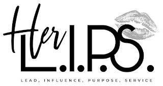 HER L.I.P.S. LEAD, INFLUENCE, PURPOSE, SERVICE