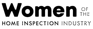 WOMEN OF THE HOME INSPECTION INDUSTRY