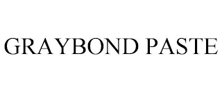 GRAYBOND PASTE