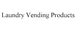 LAUNDRY VENDING PRODUCTS