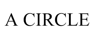 A CIRCLE
