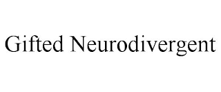 GIFTED NEURODIVERGENT