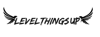 LEVELTHINGSUP