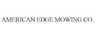 AMERICAN EDGE MOWING CO.