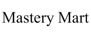 MASTERY MART