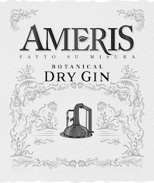 AMERIS FATTO SU MISURA BOTANICAL DRY GIN