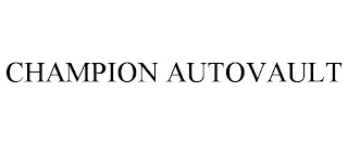 CHAMPION AUTOVAULT