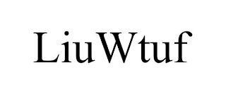 LIUWTUF