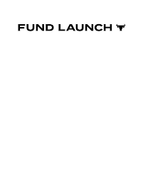 FUND LAUNCH