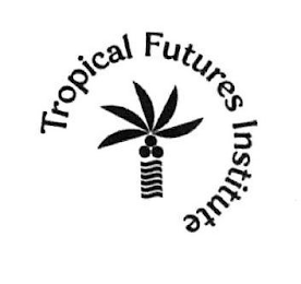 TROPICAL FUTURES INSTITUTE