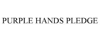 PURPLE HANDS PLEDGE