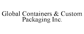 GLOBAL CONTAINERS & CUSTOM PACKAGING INC.