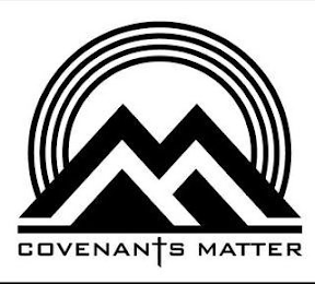 COVENANTS MATTER