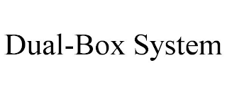 DUAL-BOX SYSTEM trademark