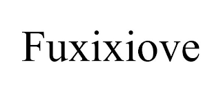 FUXIXIOVE trademark