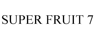 SUPER FRUIT 7 trademark