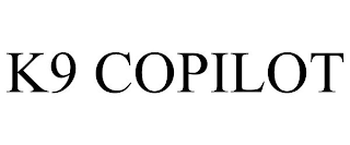 K9 COPILOT trademark