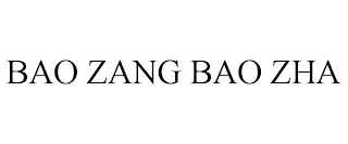 BAO ZANG BAO ZHA