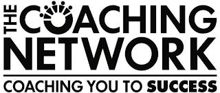 THE COACHING NETWORK COACHING YOU TO SUCCESS