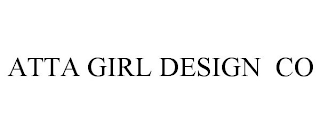 ATTA GIRL DESIGN CO