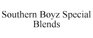 SOUTHERN BOYZ SPECIAL BLENDS