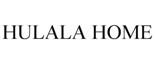 HULALA HOME