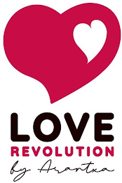 LOVE REVOLUTION BY ARANTXA