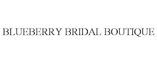 BLUEBERRY BRIDAL BOUTIQUE