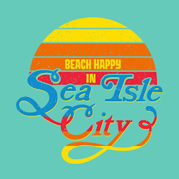 BEACH HAPPY IN SEA ISLE CITY