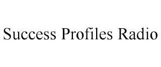 SUCCESS PROFILES RADIO