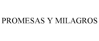 PROMESAS Y MILAGROS